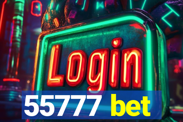 55777 bet